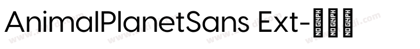 AnimalPlanetSans Ext字体转换